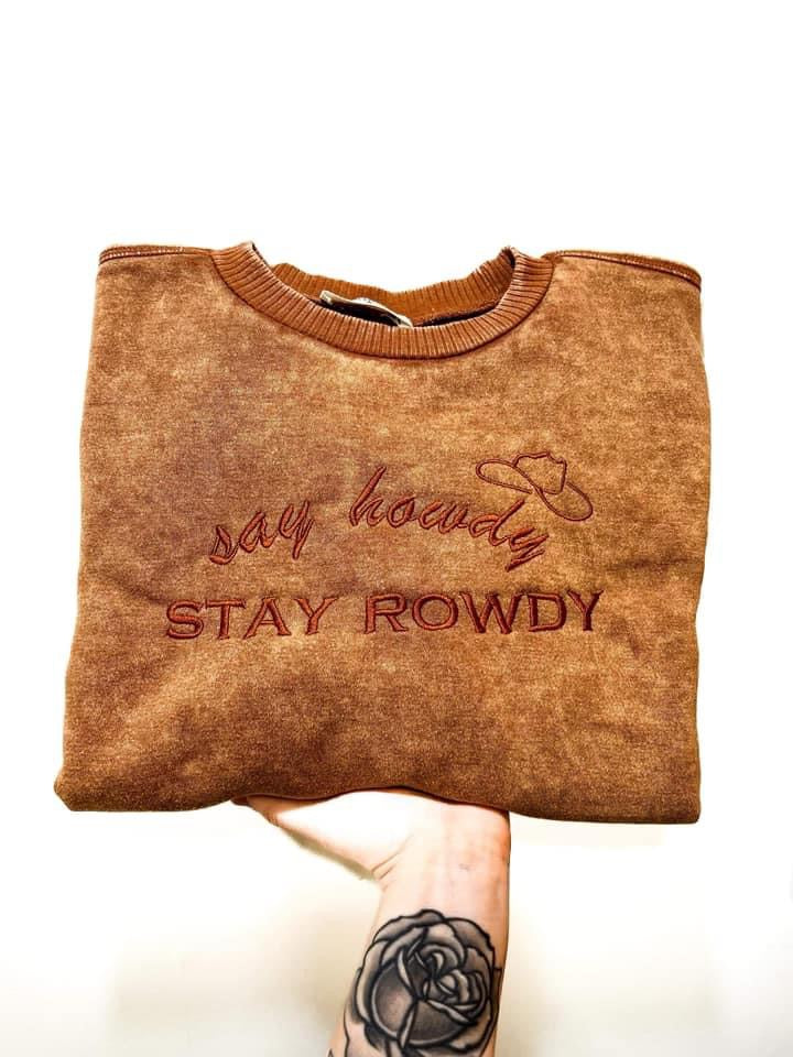 Say Howdy Stay Rowdy